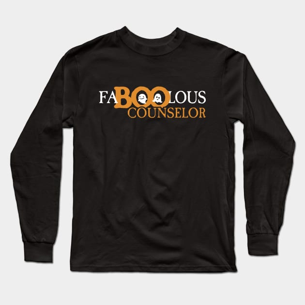 FaBOOlous Funny School Counselor Halloween Long Sleeve T-Shirt by TheStuffHut